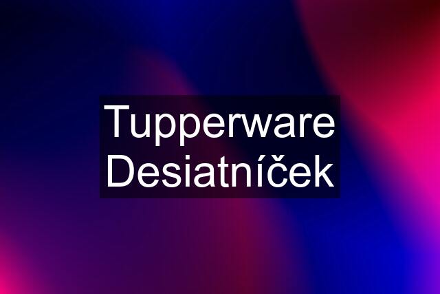 Tupperware Desiatníček