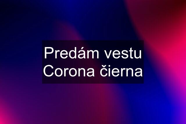 Predám vestu Corona čierna