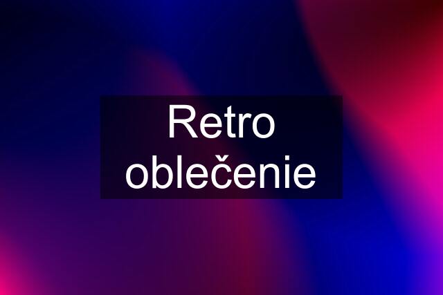 Retro oblečenie