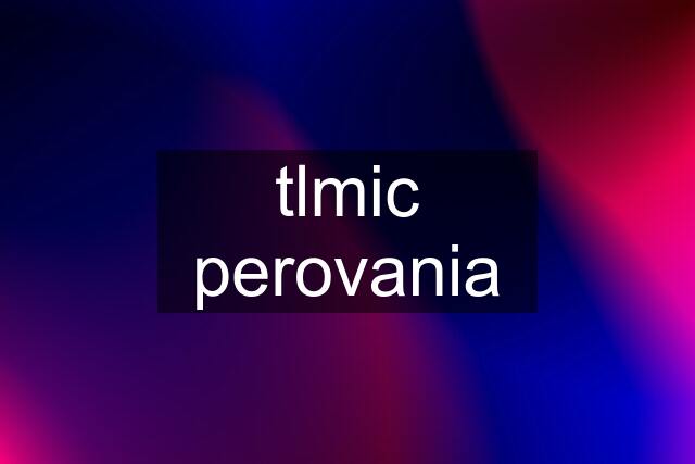 tlmic perovania