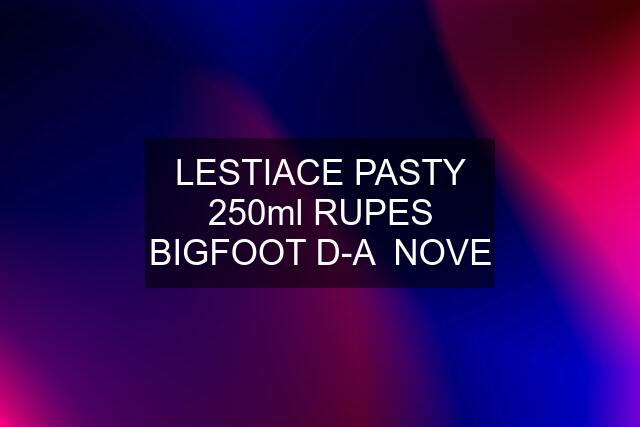 LESTIACE PASTY 250ml RUPES BIGFOOT D-A  NOVE