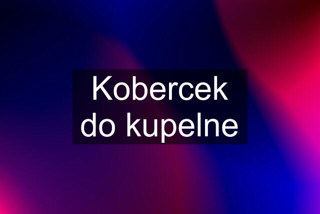 Kobercek do kupelne