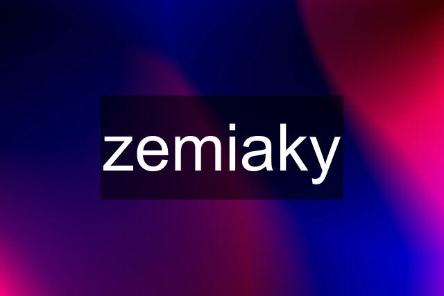 zemiaky