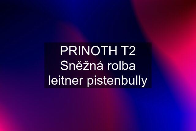 PRINOTH T2 Sněžná rolba leitner pistenbully