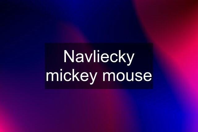 Navliecky mickey mouse