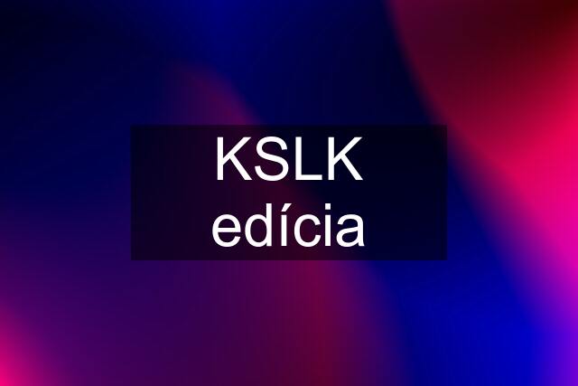 KSLK edícia