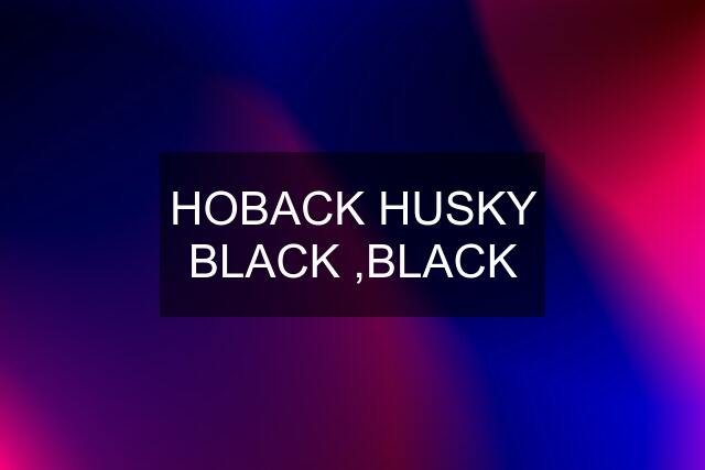 HOBACK HUSKY BLACK ,BLACK