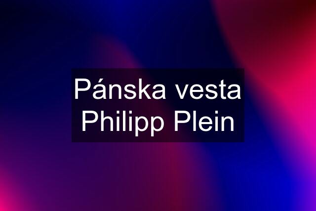 Pánska vesta Philipp Plein