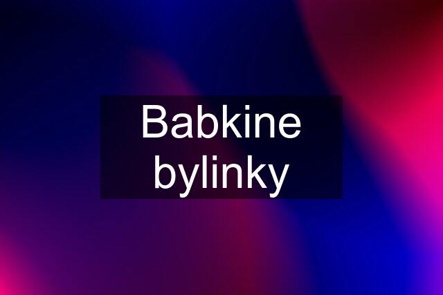 Babkine bylinky