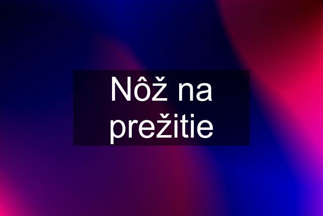 Nôž na prežitie