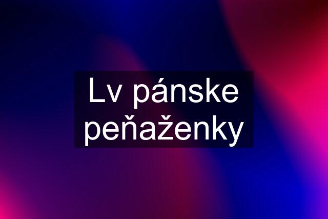 Lv pánske peňaženky