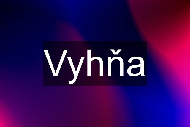 Vyhňa