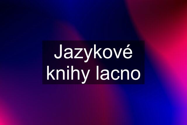 Jazykové knihy lacno