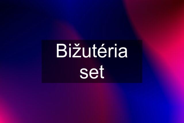 Bižutéria set