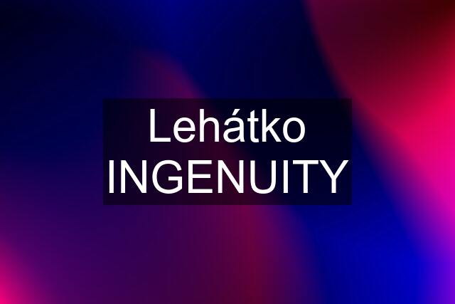 Lehátko INGENUITY