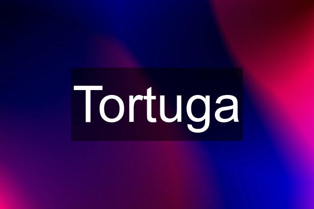 Tortuga