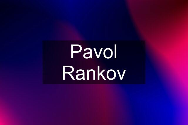 Pavol Rankov