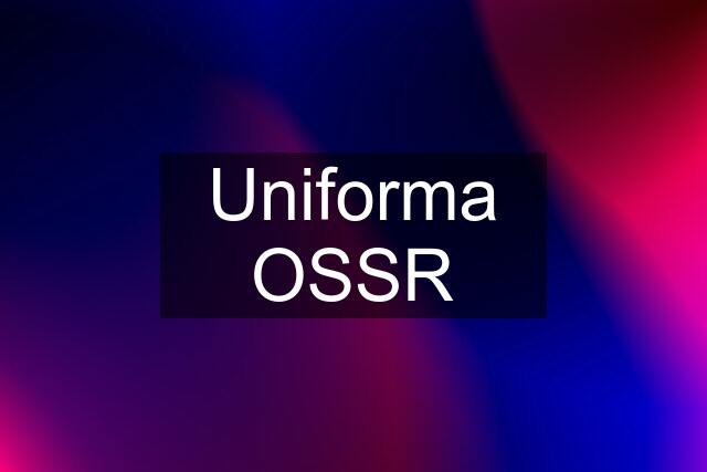 Uniforma OSSR