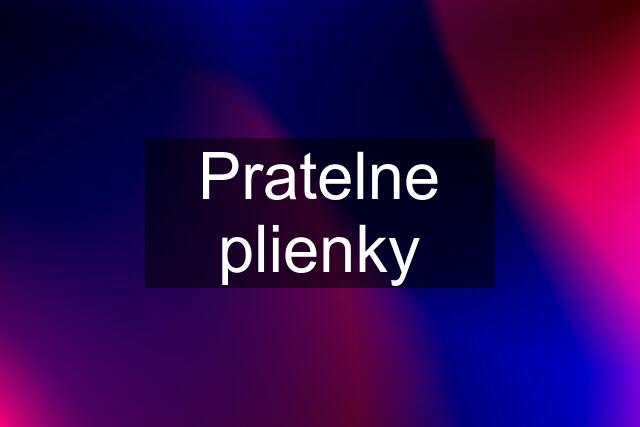 Pratelne plienky