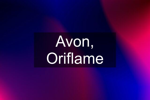 Avon, Oriflame