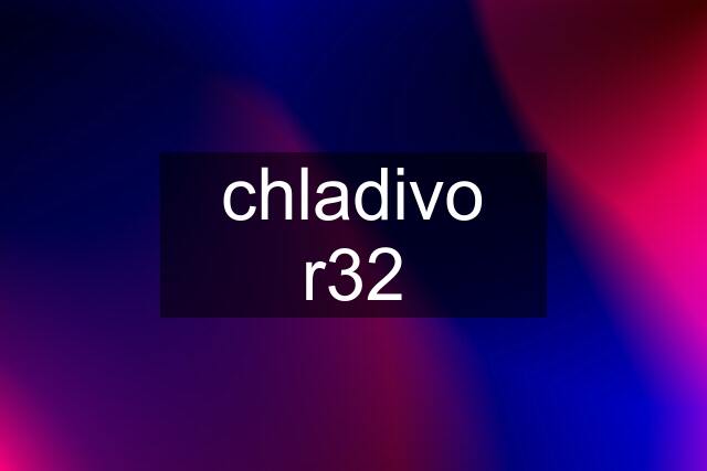 chladivo r32