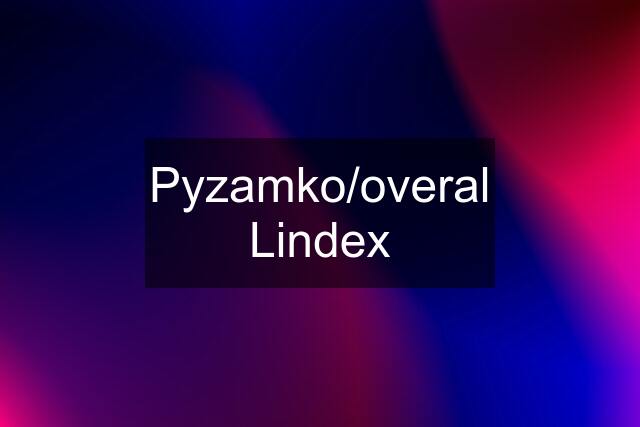 Pyzamko/overal Lindex