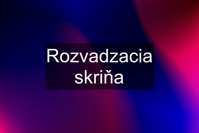 Rozvadzacia skriňa