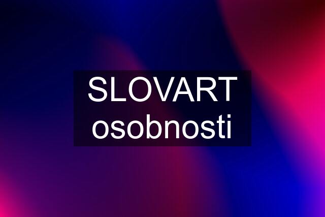 SLOVART osobnosti