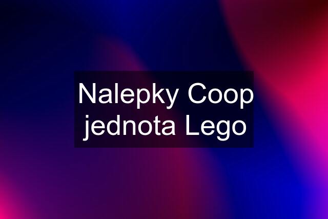 Nalepky Coop jednota Lego