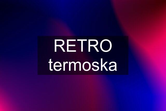 RETRO termoska