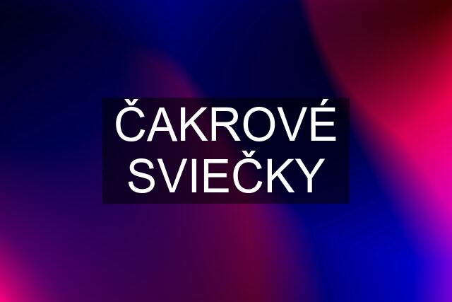 ČAKROVÉ SVIEČKY