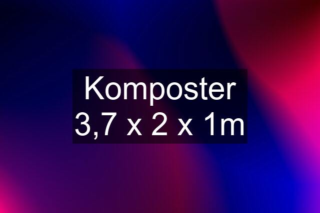 Komposter 3,7 x 2 x 1m