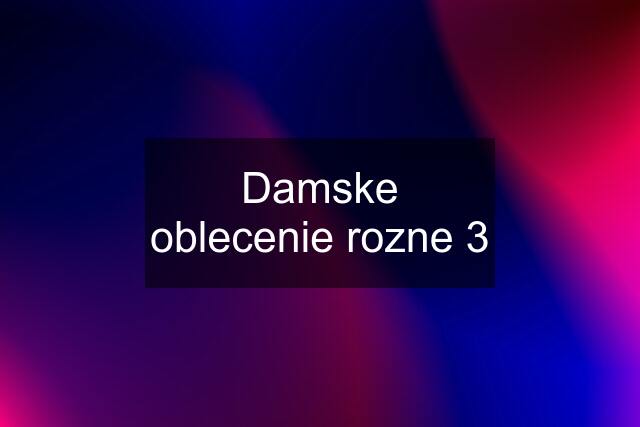 Damske oblecenie rozne 3