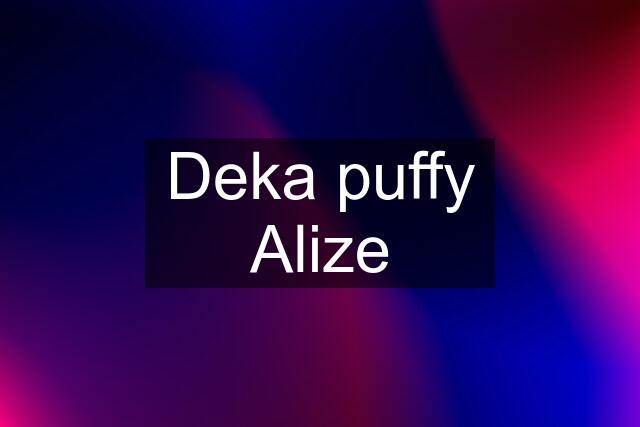 Deka puffy Alize