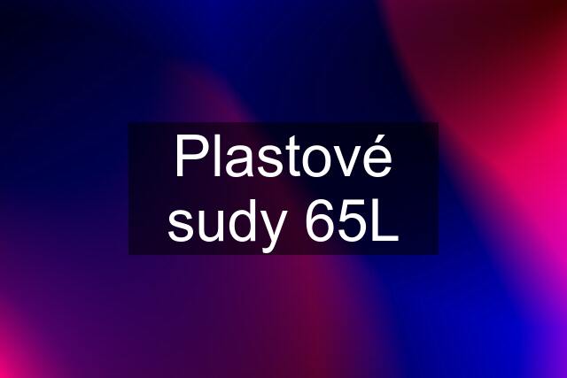 Plastové sudy 65L