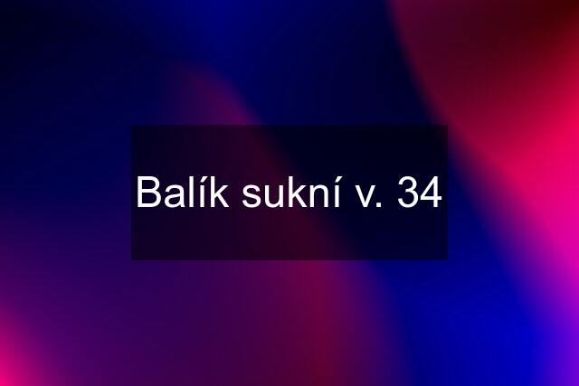 Balík sukní v. 34