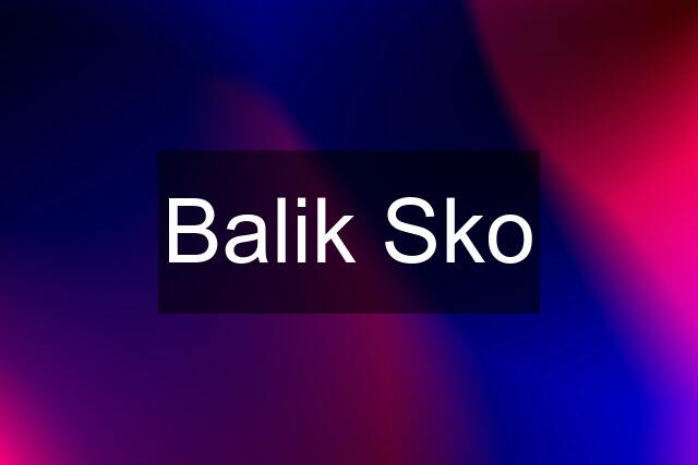 Balik Sko