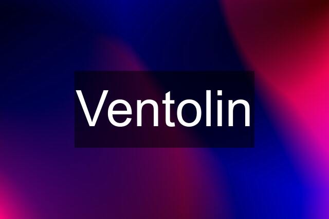 Ventolin