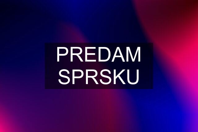 PREDAM SPRSKU