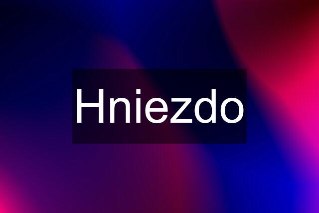 Hniezdo