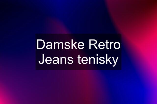 Damske Retro Jeans tenisky