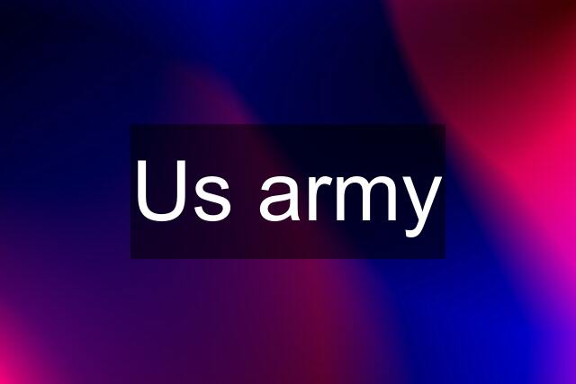 Us army