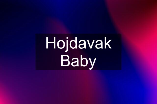 Hojdavak Baby