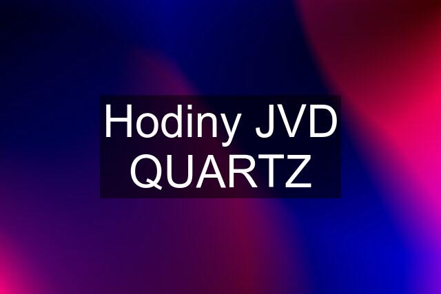 Hodiny JVD QUARTZ