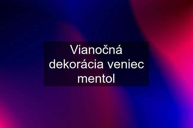 Vianočná dekorácia veniec mentol