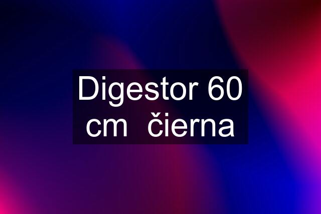 Digestor 60 cm  čierna