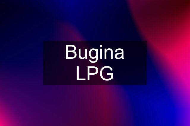 Bugina LPG