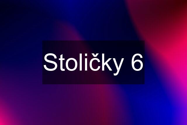 Stoličky 6