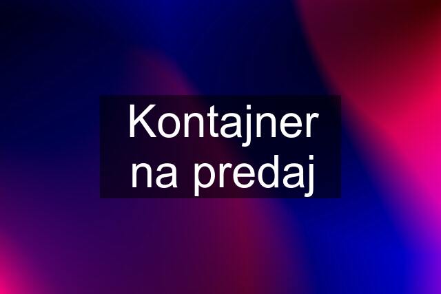 Kontajner na predaj