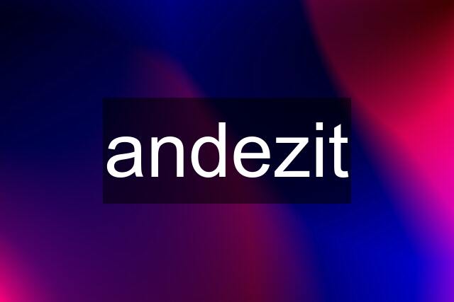 andezit